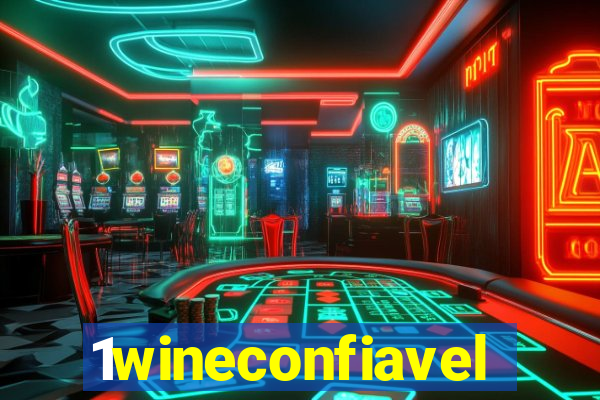 1wineconfiavel