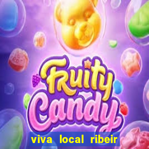 viva local ribeir o preto