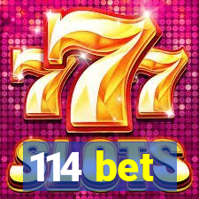 114 bet