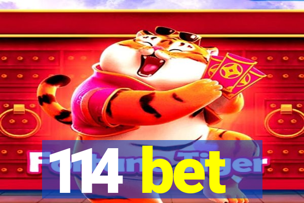 114 bet