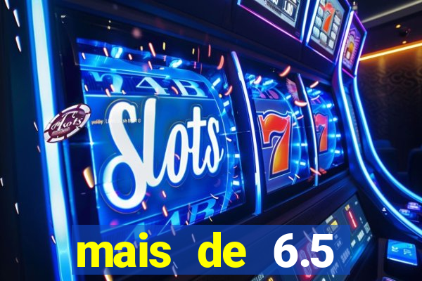 mais de 6.5 escanteios o que significa