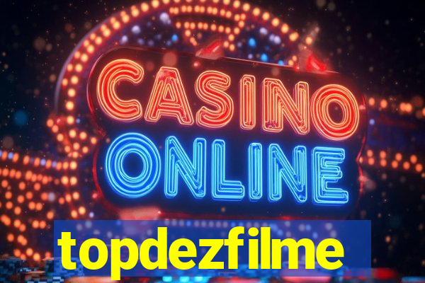 topdezfilme