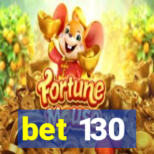 bet 130
