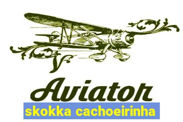 skokka cachoeirinha