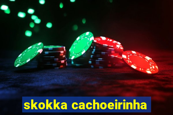 skokka cachoeirinha