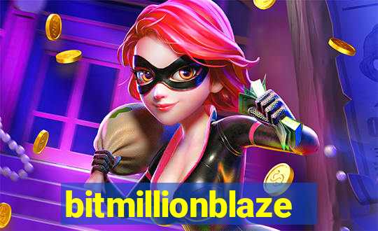bitmillionblaze