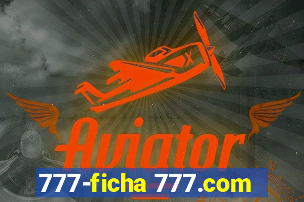 777-ficha 777.com