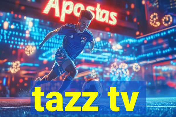 tazz tv