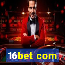 16bet com