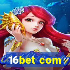 16bet com