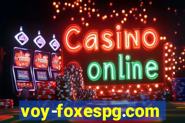 voy-foxespg.com