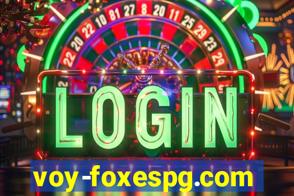 voy-foxespg.com