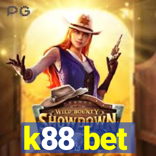 k88 bet