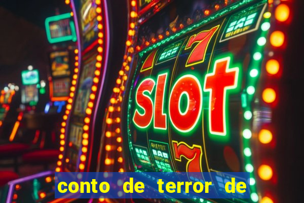 conto de terror de 15 linhas