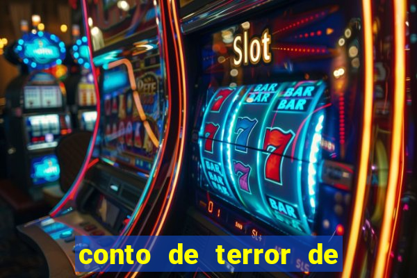 conto de terror de 15 linhas
