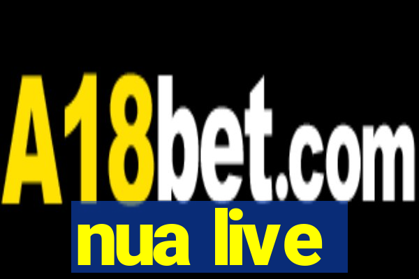 nua live