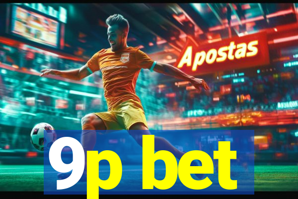 9p bet