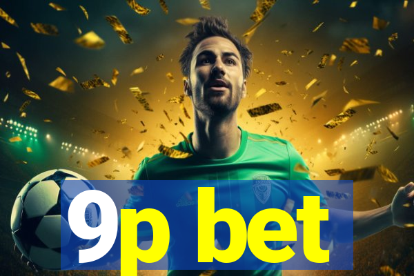 9p bet