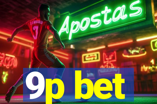9p bet