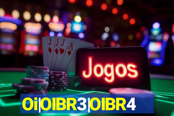 Oi|OIBR3|OIBR4