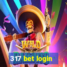 317 bet login