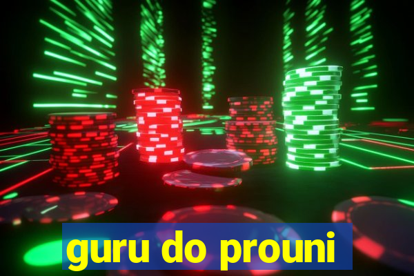 guru do prouni