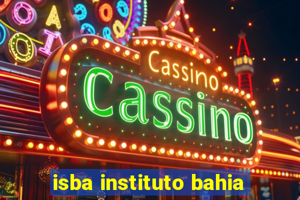 isba instituto bahia