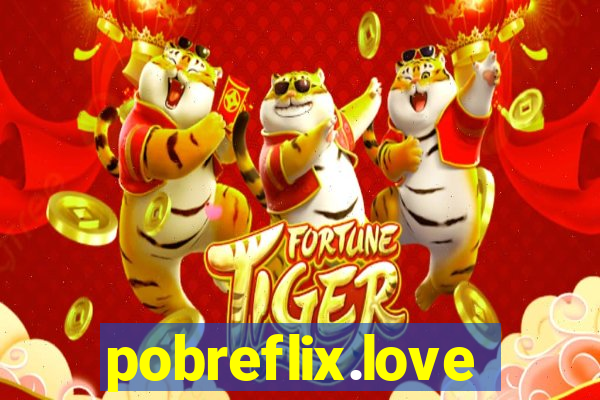 pobreflix.love
