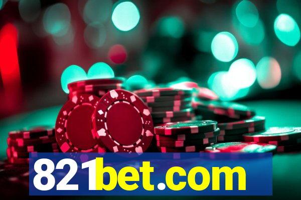 821bet.com