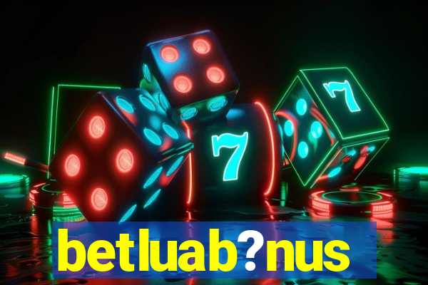betluab?nus