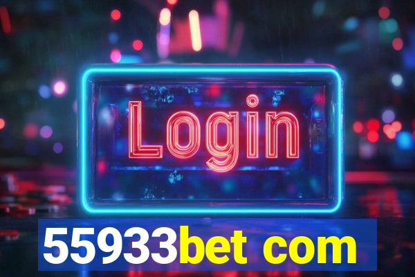 55933bet com