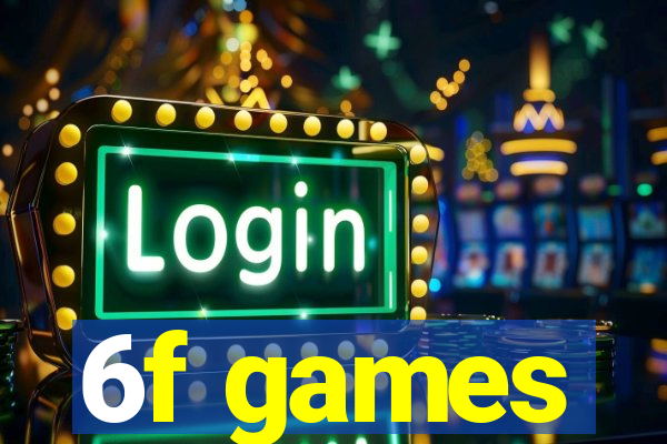 6f games