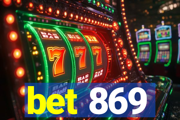 bet 869