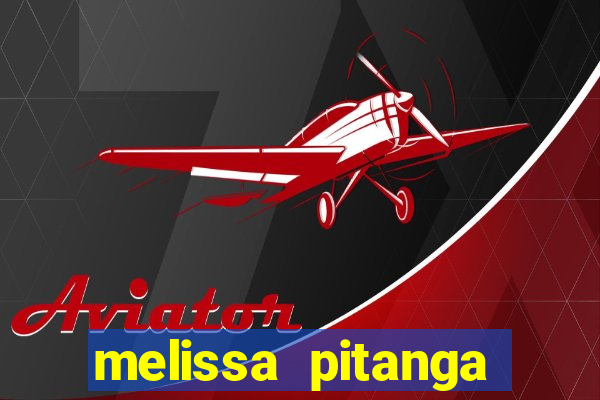 melissa pitanga cinthia santos