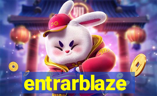 entrarblaze
