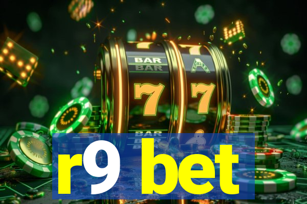 r9 bet