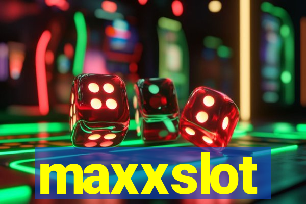 maxxslot