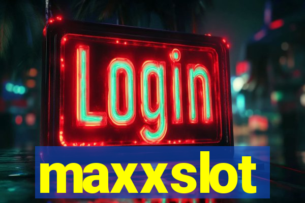 maxxslot