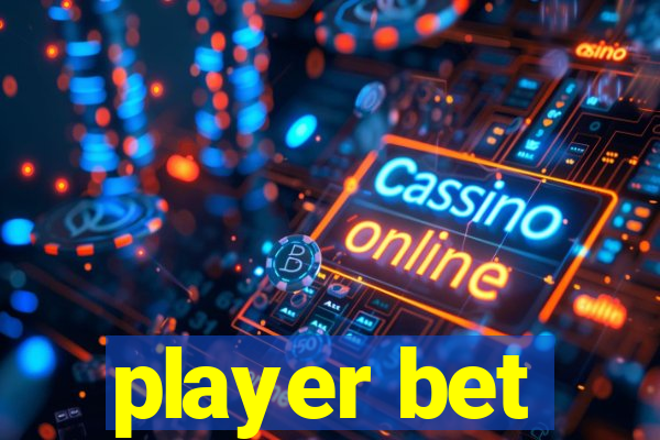 player bet