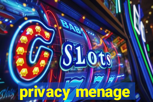 privacy menage
