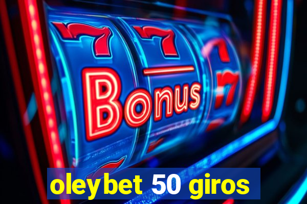 oleybet 50 giros