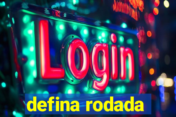defina rodada