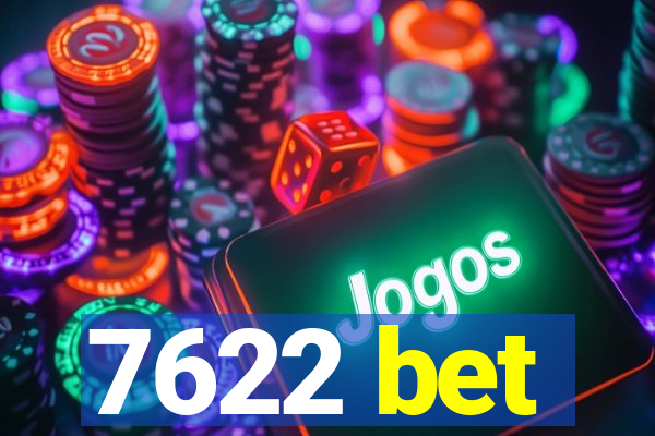7622 bet