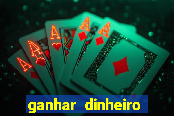 ganhar dinheiro jogando sem depositar nada