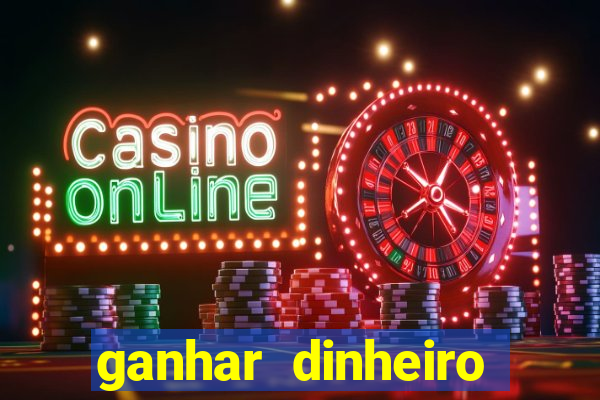 ganhar dinheiro jogando sem depositar nada