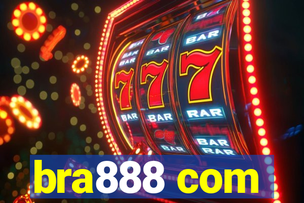 bra888 com