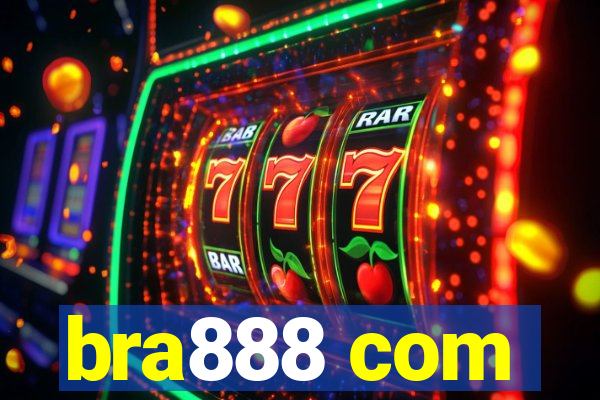bra888 com
