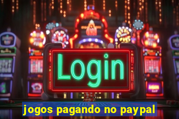 jogos pagando no paypal