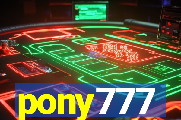 pony777