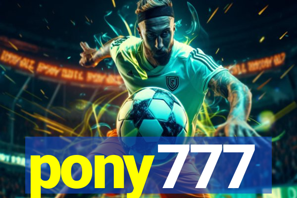 pony777